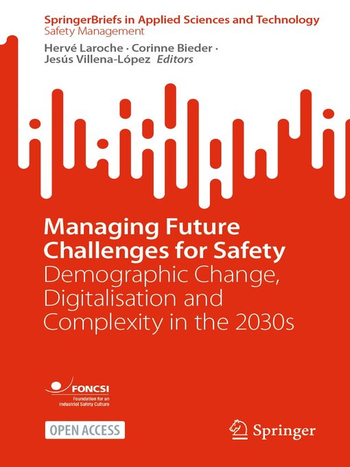 Title details for Managing Future Challenges for Safety by Hervé Laroche - Available